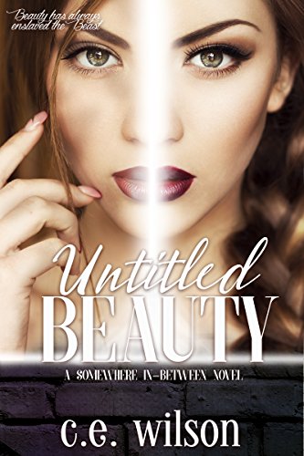 Untitled Beauty (Somewhere-in-Between Book 1)