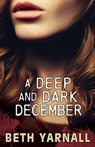 A Deep and Dark December: A Paranormal Romantic Suspense Novel