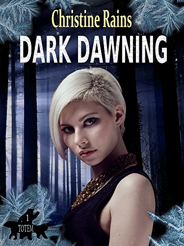 Dark Dawning (Totem Book 1)