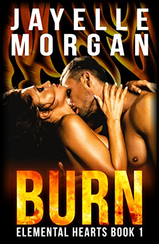 Burn (Elemental Hearts Book 1)