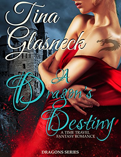 A Dragon’s Destiny (Dragons Book 1)